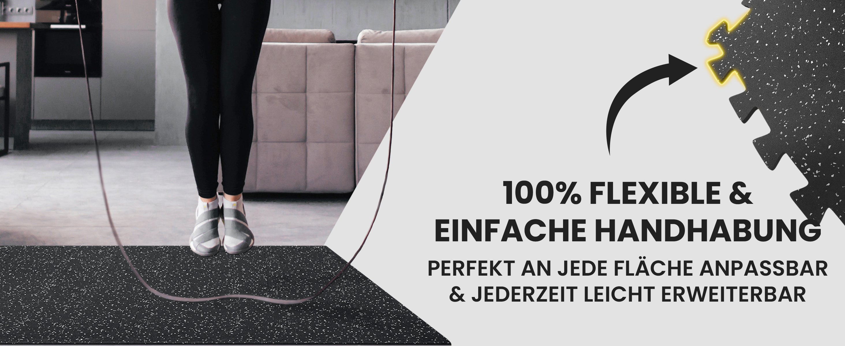 Puzzle bemaxx Bodenmatten passen sich jeder Fläche an & lassen sich jederzeit leicht erweitern – 100 % flexibel.